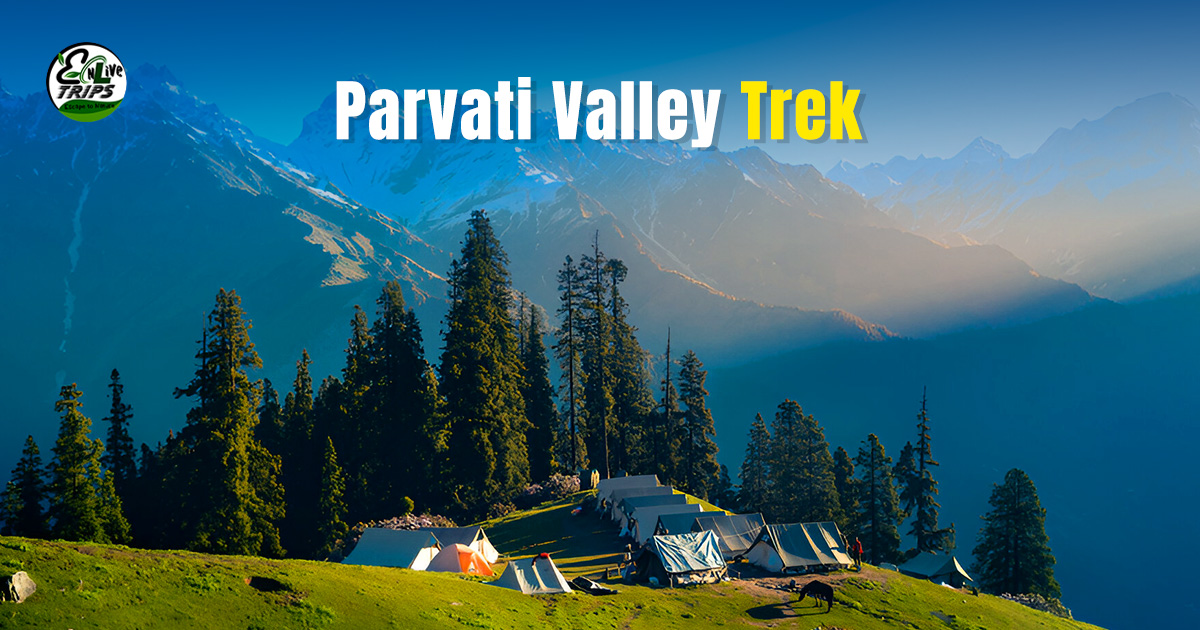 Parvati Valley Trek
